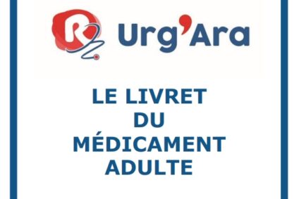 Le livret du médicament adulte Urg’Ara : nouvelle mise à jour !!!
