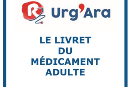 Mise à jour du livret du médicament adulte Urg&rsquo;Ara
